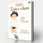 Novel Totto-chan, harus dibaca guru supaya roh pendidikan kita tidak sekadar di lisan, tetapi bisa masuk ke hakiki nilai kemanusiaan, yaitu pendidikan karakter. 