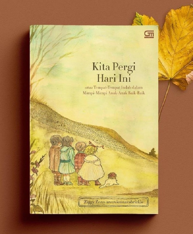 Novel Kita Pergi Hari Ini 